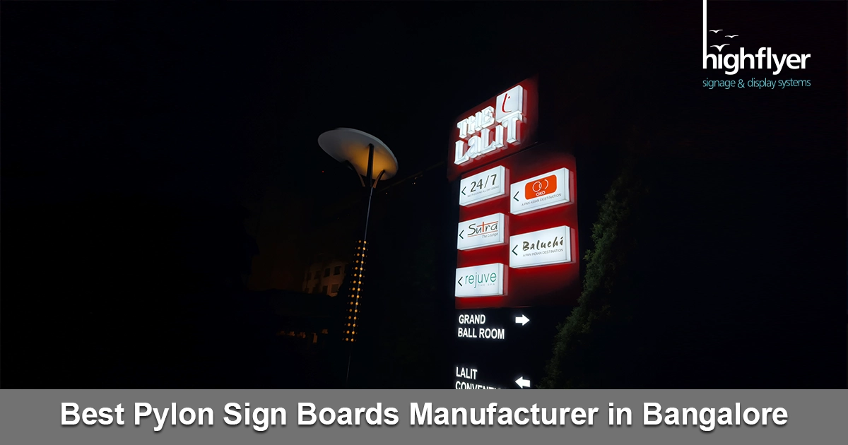 Best Pylon Sign Boards Manufacturer in Bangalore