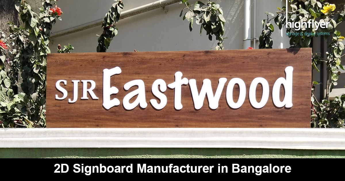 2D Signboard Manufacturer in Bangalore