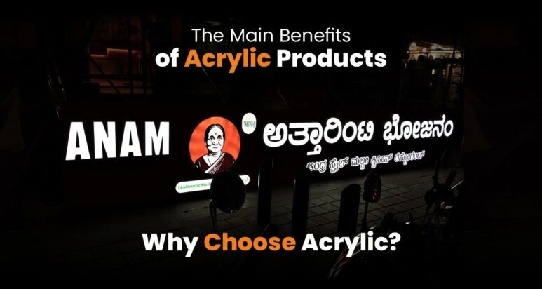 Benefits of acrylic products